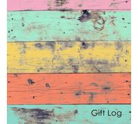 Gift Log: Gift Receiving Tracker | Gifts Received Log| Keepsake for All Occasions, Anniversary, Birthdays, Wedding & Other, 100 Pages (Volume 2)