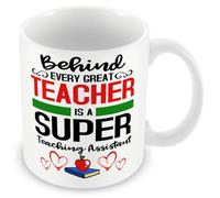 Gift Mug for Teaching Assistant- Behind Every Great Teacher is A Super Teaching Assistant