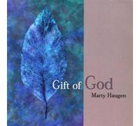 Gift of God by MARTY HAUGEN (2001-10-20)