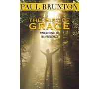 [(Gift of Grace : Awakening to Its Presence)] [By (author) Paul Brunton ] published on (April, 2012)