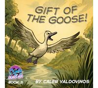 Gift of the Goose (Gung Ho!)