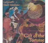 Gift of the Tortoise:musical Journey - Black Mamb Ladysmith Compact Disc