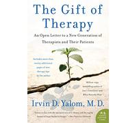 Gift of Therapy, The: An Open Letter to a New Generation of Therapists and Their Patients (P.S.)