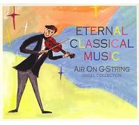 Gift Orgel Series: Eien No Classic Meikyokushuu