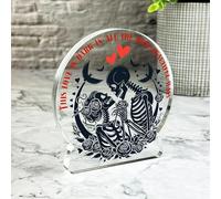 Gift, Plaque, Romantic Gift Gothic Skeletons And Quote Keepsake Snowglobe Ornament Plaque, Decor Trinket Gift, Acrylic Plaque Ornament Keepsake Gift, Custom Sentimental Gift