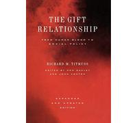 Gift Relationship: From Human Blood to Social Policy, the