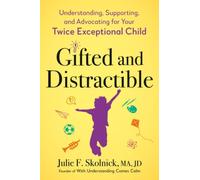 Gifted and Distractable by Julie F. Skolnick (Paperback Book)
