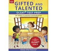 Gifted and Talented OLSAT Test Prep: Gifted test prep book for the OLSAT; Workbook for children in preschool and kindergarten: Test preparation for ... test for children in kindergarten/preschool