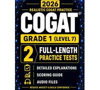Gifted and Talented Test Prep for the CogAT® - Grade 1: Two Practice Tests with Detailed Answer Explanations, Audio Files, and Scoring Guide (CogAT® Mastery for Gifted Placement)