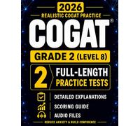 Gifted and Talented Test Prep for the CogAT® - Grade 2: Two Practice Tests with Detailed Answer Explanations, Audio Files, and Scoring Guide (CogAT® Mastery for Gifted Placement)