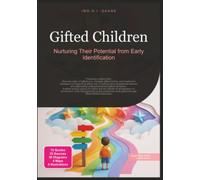 Gifted Children: Nurturing Their Potential from Early Identification (Parenting)
