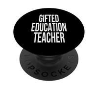 Gifted Education Teacher Appreciation Day For Work Week PopSockets Adhesive PopGrip