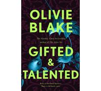 Gifted & Talented: The Sunday Times bestselling dark, twisty and magical fantasy from internationally bestselling author Olivie Blake