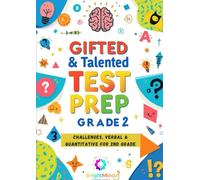 Gifted & Talented Test Prep Grade 2: Complete Practice Workbook: Challenges, Verbal & Quantitative for 2nd Grade (BrightMind Learning Series)