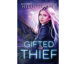 Gifted Thief: 1 (Highland Magic)