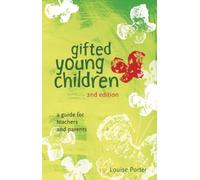 Gifted Young Children: A Guide For Teachers and Parents