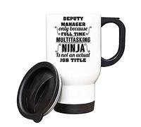 Giftme Deputy Manager Ninja is Not an Actual Job Title Travel Silver/White Tea/Coffee Mug. (White)