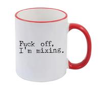 Giftme Fu*k Off, I'm Mixing, Audio Mixer Engineer Gift, Coloured Rim Mug, Coffee, Tea Mug. (Red Rim)