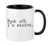 Giftme Fu*k Off, I'm Mixing, Audio Mixer Engineer Gift, Inside Coloured Mug, Ceramic Coffee, Tea Mug. (Black)