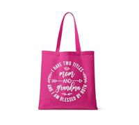 Giftme I Have Two Titles Mom And Grandma And I Am Blessed By Both - Mother & Grandmother Gift, Reusable Bag, Shopping Bag, Tote Bag. (Full Fuchsia)