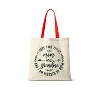 Giftme I Have Two Titles Mom And Grandma And I Am Blessed By Both - Mother & Grandmother Gift, Reusable Bag, Shopping Bag, Tote Bag. (Red Handle)