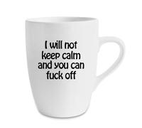 Giftme I Will Not Keep Calm and You Can F*ck Off, Rude Mug, 13 oz Marrow Cup/Mug.