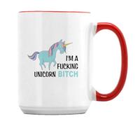 Giftme I'm A Fucking Unicorn Bitch, Unicorn Mug, Unique 15oz Ceramic Mug. (Red Inside)