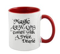 Giftme Magic Always Comes with a Price Dearie Once Upon a time Coffee Tea Mug 11oz Inside Coloured Ceramic Mug. (Red)