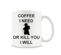 Giftme Mug-Coffee I Need Or Kill You I Will - Birthday, Christmas Coffee Tea Mug Unique 11oz White Ceramic Mug.
