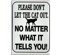 Giftme Please dont let the cat out. No matter what it tells you Sentimental Keepsake Birthday Memories Fridge Magnet.