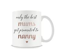 Giftme Pregnancy Announcement to Parents Only The Best Mums Get Promoted to Nanny Christmas, Birthday, Secret Santa 11oz White Ceramic Mug Coffee Tea Mug.