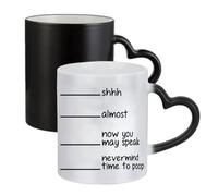 Giftme Shhh Almost Now You May Speak Poop Mug, Fill Line Mug, Shh Coffee Mug, Not a Morning Person, Ceramic Heart Handle Mug, Colour Changing Magic Mug.