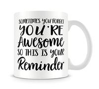 Giftme Sometimes You Forget You’re Awesome so This is Your Reminder Coffee Tea Mug Unique 11oz White Ceramic Mug.