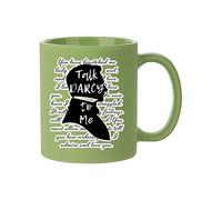 Giftme Talk Darcy to Me Jane Austen, Literary Quotes, Book Lover Coffee Tea Mug 11oz Full Coloured Frosted Ceramic Mug. (Green)