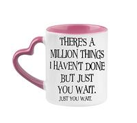 Giftme There's a Million Things i haven't Done But Just You Wait Hamilton Musical Birthday Secret Santa Coffee Tea Mug Unique Heart Handle Ceramic Mug. (Pink Heart Handle Mug)