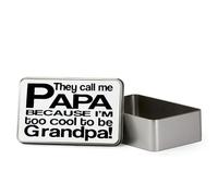 Giftme They Call Me Papa Because I'm Too Cool to Be Grandpa, Metal Tin Storage Box, Biscuit, Chocolate,Tin, Emergency Stuff Tin. (Rectangular)