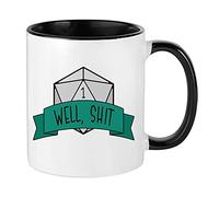Giftme Well Shit DND Theme RPG Gamer, Birthday, Christmas Coffee Tea Mug 11oz Inside Coloured Ceramic Mug. (Black)