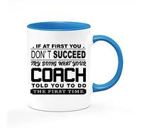 Giftme What Your Coach Told You to Do Trainer Gift Birthday Christmas Sport Coach Gift Coffee Tea Mug 11oz Inside Coloured Ceramic Mug. (Blue)