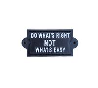 Gifts Direct 2 U Black Metal Sign - Do What's Right Not What's Easy