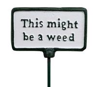 Gifts Direct 2 U Garden Plant Sign Stake Plaque - This Might Be A Weed