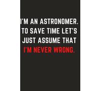 Gifts for Astronomers: Funny Gag Humor Journal Present for Stargazers | Astronomers Notebook | Hilarious Blank Lined Diary Gift for Cosmologists | Scientist Books | Minimalist Matte Black Notebook