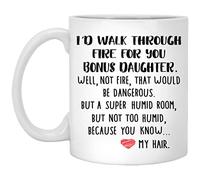 Gifts For Bonus Daughter From Mom Id Walk Through Fire For You Bonus Daughter Mug Bonus Daughter Gifts For Her Graduation Gifts 11oz