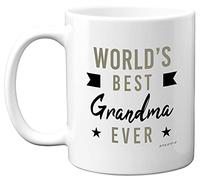 Gifts for Grandma Mug - World's Best Grandma Ever - Birthday Presents for Grandma Granny Grandparents, Perfect Christmas from Grandchildren, 11oz Ceramic Dishwasher Microwave Safe Mugs
