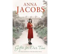 Gifts For Our Time: Book Four in the the gripping, uplifting Rivenshaw Saga set at the close of World War Two