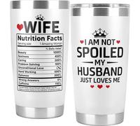 Gifts for Wife from Husband, Wife Gifts, I Am Not Spoiled My Husband Just Loves Me Tumbler Cup 20 Oz, Anniversary Wedding, Wife Birthday Gift Ideas, Mothers Day