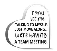 Gifts For Women Men If You See Me Talking To Myself Acrylic Heart Shaped Plaque Desk Decorations Acrylic Heart Keepsake 4x4inch