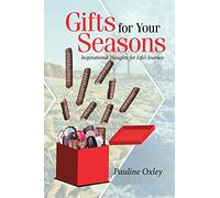 Gifts for Your Seasons: Inspirational Thoughts for Life’s Journey