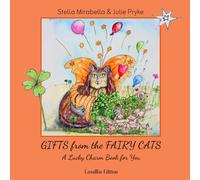 GIFTS from the FAIRY CATS: A Lucky Charm Book for You