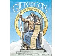 Gifts from the Gods: Ancient Words and Wisdom from Greek and Roman Mythology – Clarion