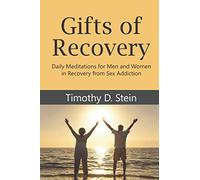 Gifts of Recovery: Daily Meditations for Men and Women in Recovery from Sex Addiction